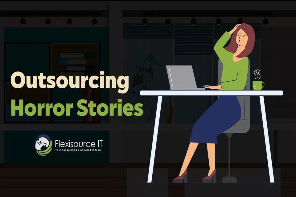 Outsourcing Horror Stories: Tips on How to Avoid Them (Infographic)