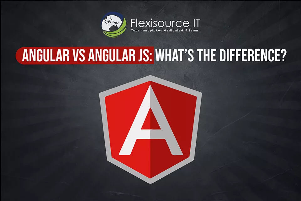 What’s the difference between Angular and AngularJS?