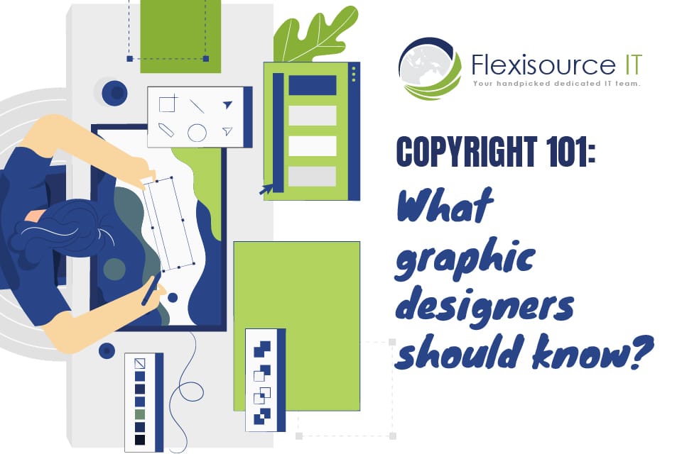 Copyright 101: What graphic designers should know?