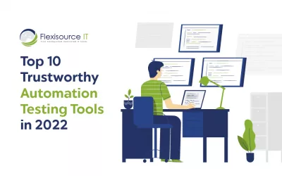 Top 10 Automation Testing Tools You Should Try in 2022