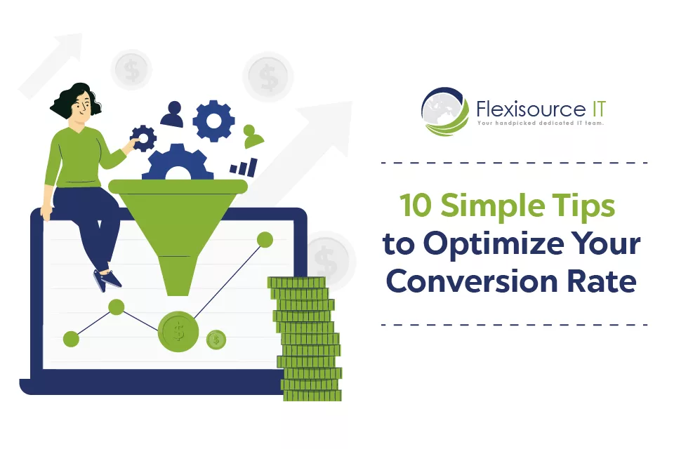 10 Simple Tips to Optimize Your Conversion Rate