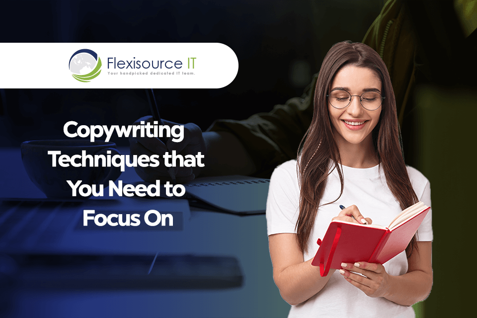 Copywriting Techniques that You Need to Focus On