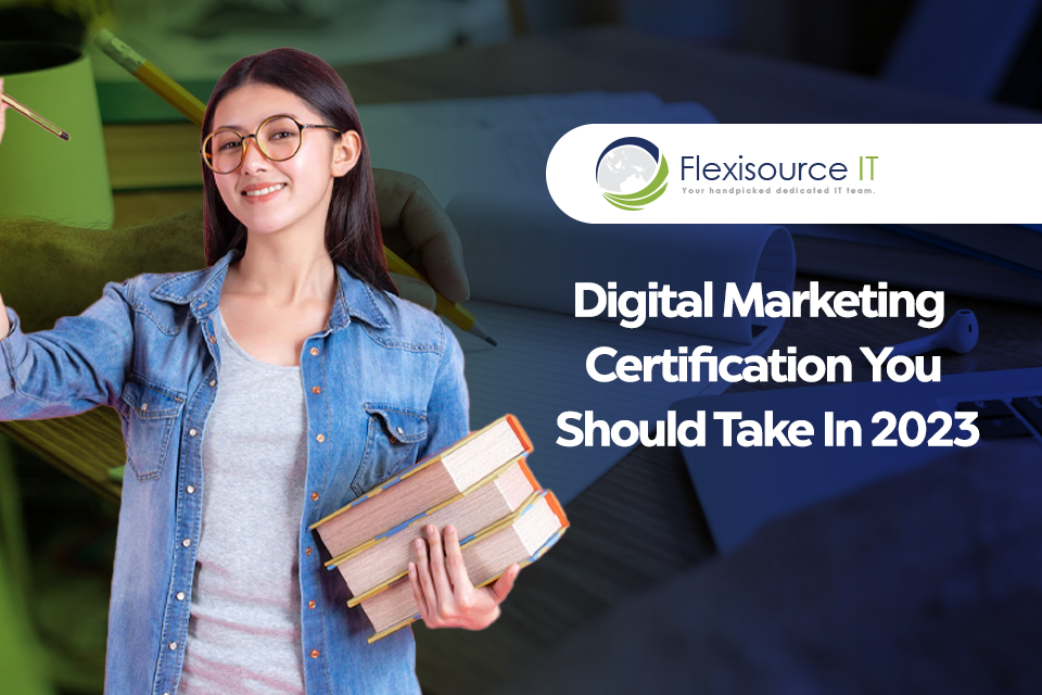 Digital Marketing Certification You Should Take in 2023