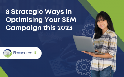 8 Strategic Ways To Optimise Your SEM Campaign This 2023