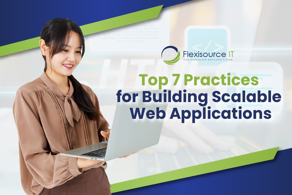 Top 7 Practices for Building Scalable Web Applications