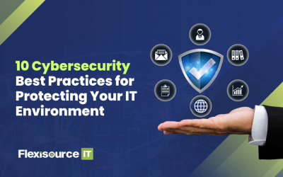 10 Cybersecurity Best Practices for Protecting Your IT Environment