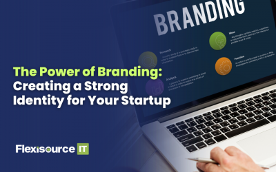 The Power of Branding: Creating a Strong Identity for Your Startup