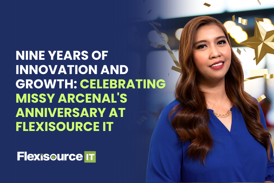 Nine Years of Innovation and Growth: Celebrating Missy Arcenal’s Anniversary at Flexisource IT